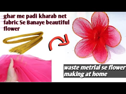 Transforming Trash into Gorgeous Flowers| I made out of net fabric flower very easy |