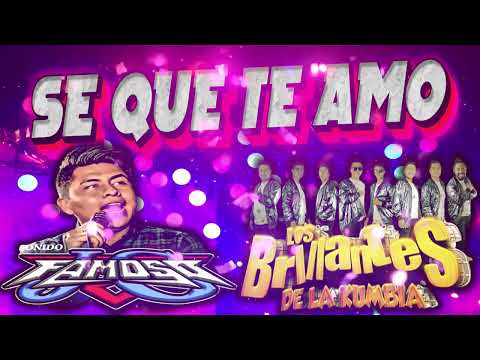 ❤️SE QUE TE AMO ❤️ CUMBIA 2024 LIMPIA EXITOS SONIDO FAMOSO FT LOS BRILLANTES DE LA KUMBIA Y MÁS