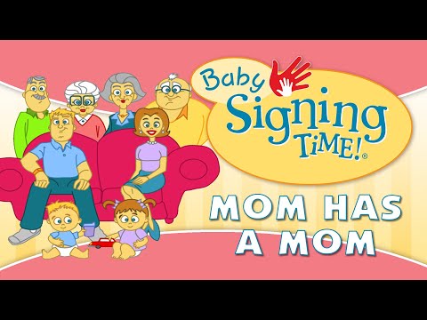 Baby Signing Time - Mom Has A Mom