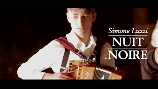 Simone Luzzi - Nuit Noire - Videoclip Ufficiale