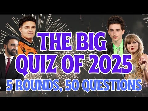 The Big Fat Quiz of 2025 - 5 Rounds (50 Questions) | Movies, Albums, Sports, Deaths & Trivia
