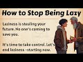 How To Stop Being Lazy And Take Control Of Your Life Graded Reader Improve Your English ️