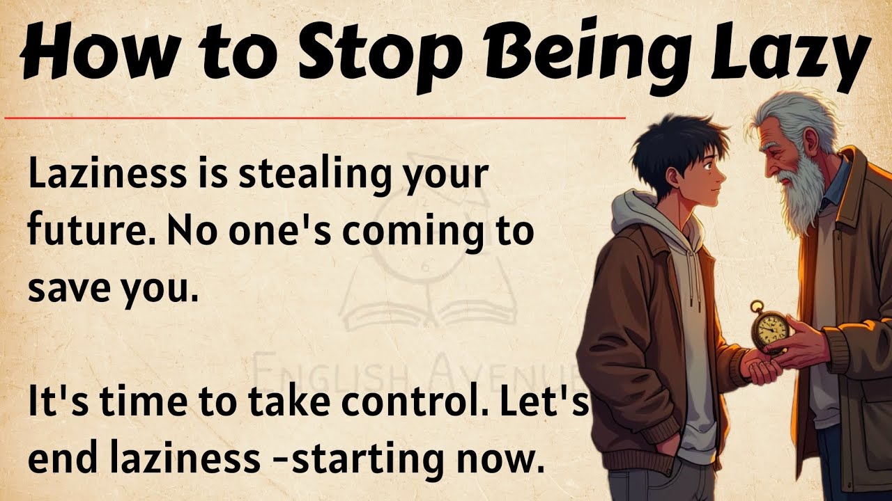 How to Stop Being Lazy and Take Control of your Life 🔥 || Graded Reader || Improve Your English ✅️