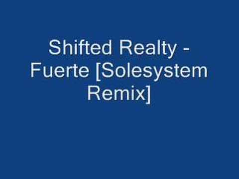 Shifted Realty - Fuerte [Solesystem Remix]