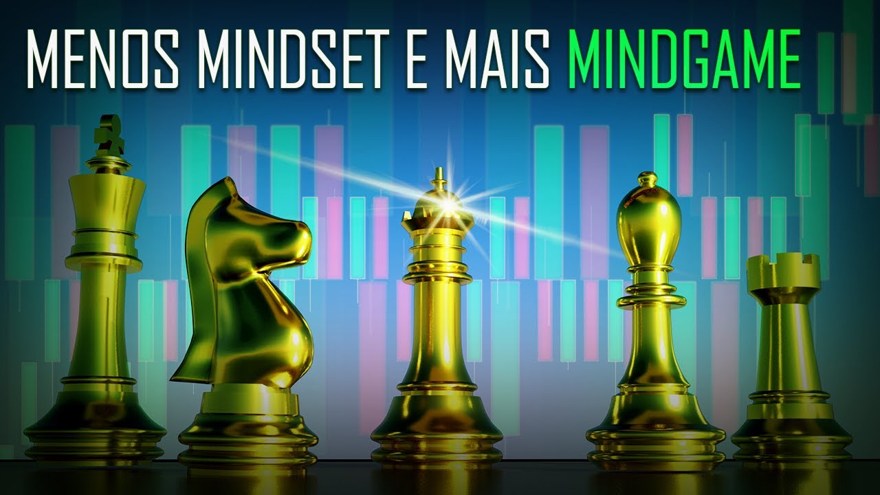 MENOS MINDSET, MAIS MINDGAME