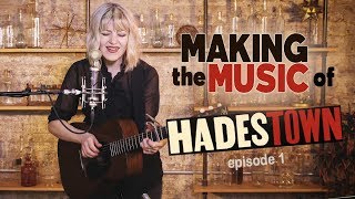 Making the Music: Anaïs Mitchell Breaks Down &quot;Why We Build the Wall&quot; From Hadestown