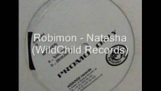 Robimon - Natasha (WildChild Records).wmv