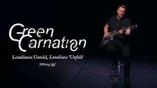 Loneliness Untold, Loneliness Unfold - Green Carnation