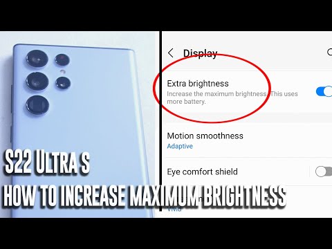 Samsung S22 Ultra - How to increase Maximum Brightness