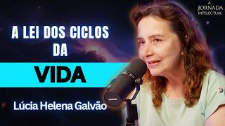 EM QUE CICLO VOCÊ ESTÁ ATUALMENTE E COMO SAIR DELE MAIS FORTE DO QUE ENTROU! - Lúcia Helena Galvão