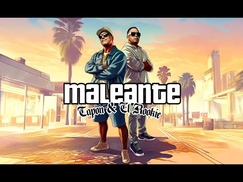 Tapon feat El Roockie - MALEANTE (Video Oficial)