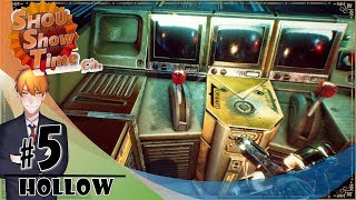 #5【ホラー】SHOUの宇宙施設でコンニチハ「Hollow」実況【SST】