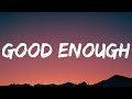 Taylor Acorn - Good Enough (Lyrics)