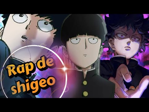 RAP DE SHIGEO KAGEYAMA / MOB PSYCHO 100 / NAKAMARAP Y GERAL B / BEAT PROD: KZBEATS