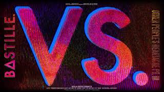 Bastille ft.Tyde, Rationale - Axe To Grind (Instrumental)