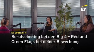 EY Spotlight: Berufseinstieg bei den Big 4 – Red and Green Flags bei d