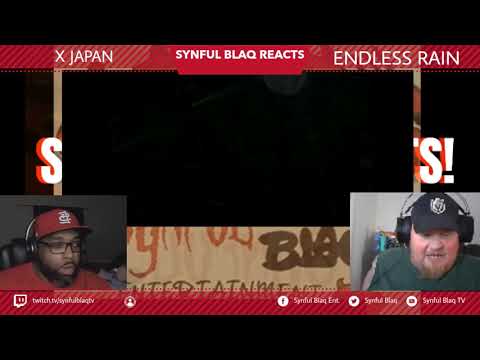 Japanese Rock Week Synful Blaq Reacts - X Japan - Endless Rain Live