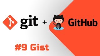 #9 Уроки Git+GitHub - Сохраняем фрагменты кода, создаем свои Gist