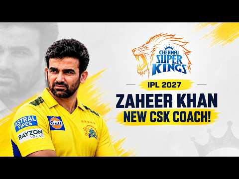 CSK Appoint Zaheer Khan as New Head Coach! 🔥 Fleming OUT | IPL 2027