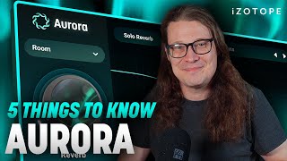 Video thumbnail for 5 things to know about Aurora, an adaptive unmasking reverb | iZotope by iZotope, Inc.
