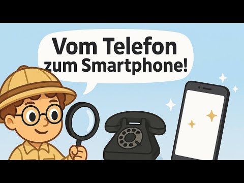 Die Geschichte vom Telefon zum Smartphone | Wissen für Kinder