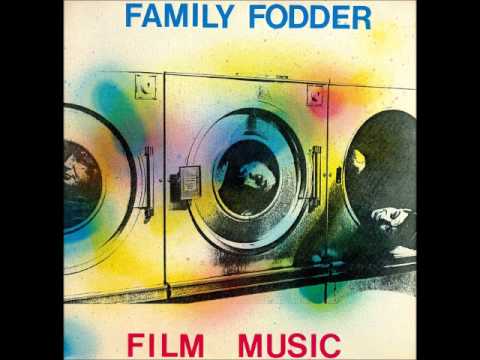Family Fodder - Film Music