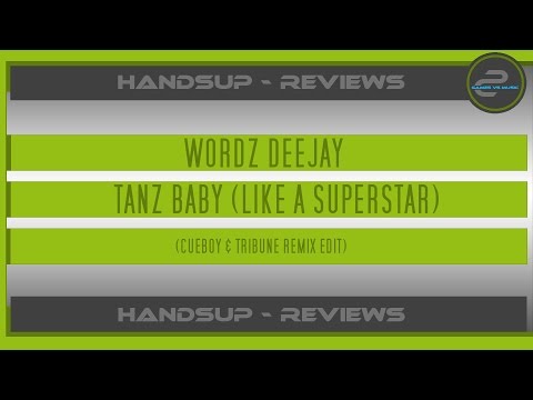 HandsUp - Reviews 172# / Wordz Deejay - Tanz Baby (like a Superstar) (Cueboy & Tribune Remix Edit)