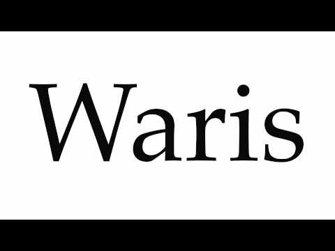 How to Pronounce Waris