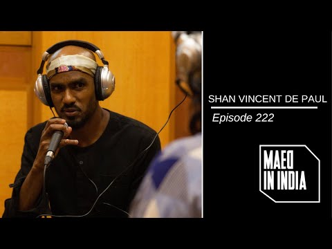 Shan Vincent de Paul - Mridangam Raps - Episode 3 (Maed in India)