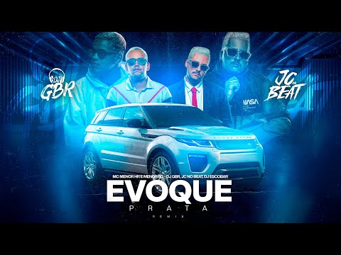 EVOQUE PRATA - DJ GBR, JC NO BEAT, DJ ESCOBAR, MC Menor HR e Menor SG