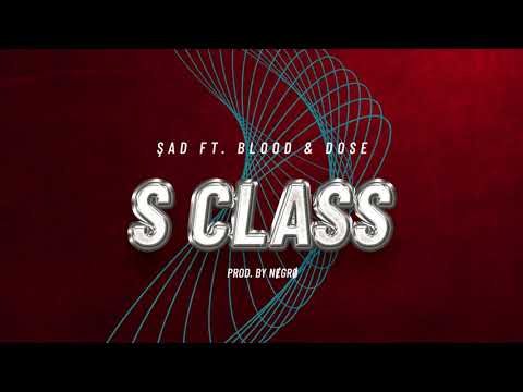 Şad ft. Blood & Dose - S Class (Official Audio)