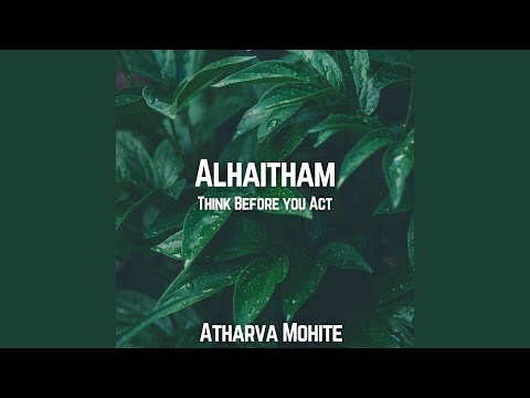 Alhaitham Think Before You Act