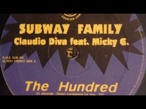 Subway Family - The Hundred (Claudio Diva feat. Micky G.) (1996)