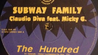 Subway Family - The Hundred (Claudio Diva feat. Micky G.) (1996)