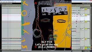SLY FOX - Let&#39;s go all the way (Da Edits Junkies Remix)