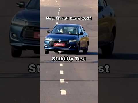 New Dzire 2024 Stability Test 😳 #dzire2024 #marutisuzukidzire #dzire #cars #automobile #maruti