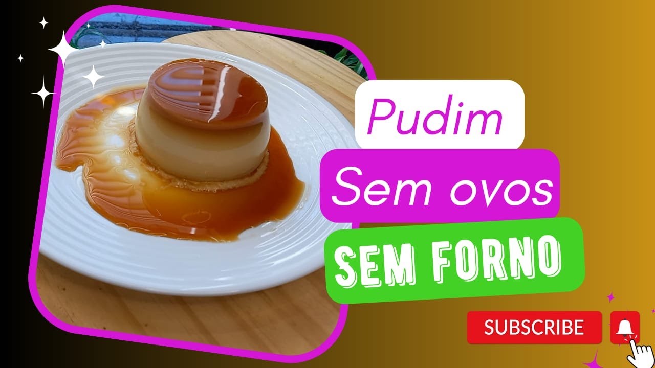 O melhor Pudim no Pote sem ovos e sem forno