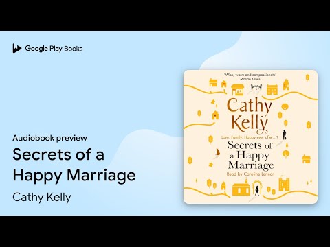 Secrets of a Happy Marriage by Cathy Kelly · Audiobook preview