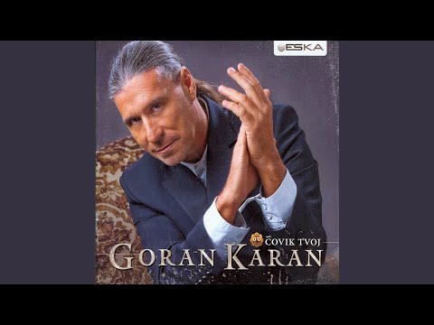 Kad Podne Zazvoni - Goran Karan