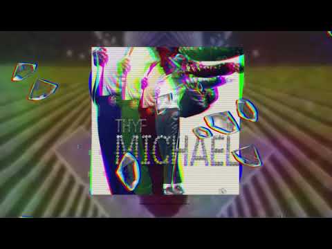 THYF - MICHAEL🕺