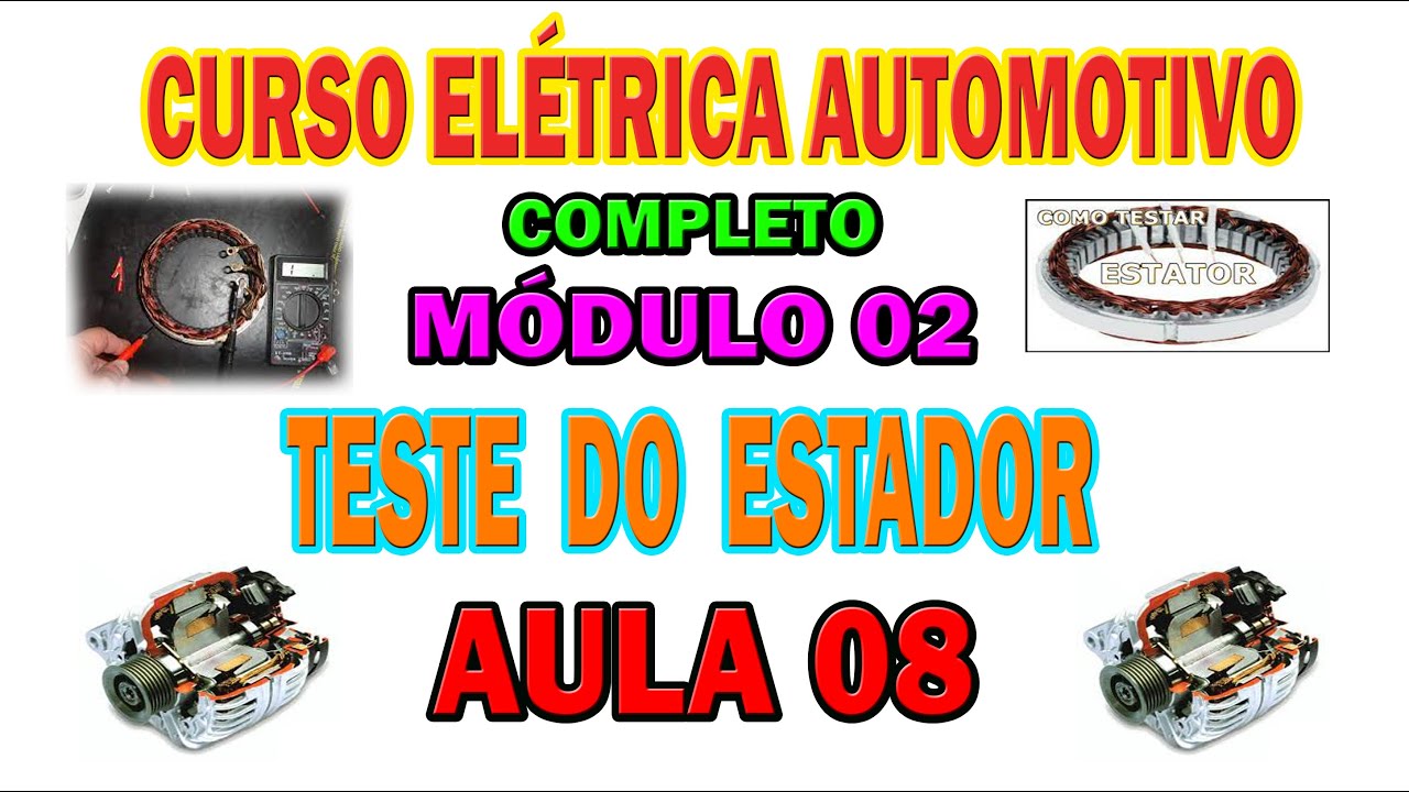 08 COMPLETE AUTOMOTIVE ELECTRICAL COURSE module 02: STATOR TEST