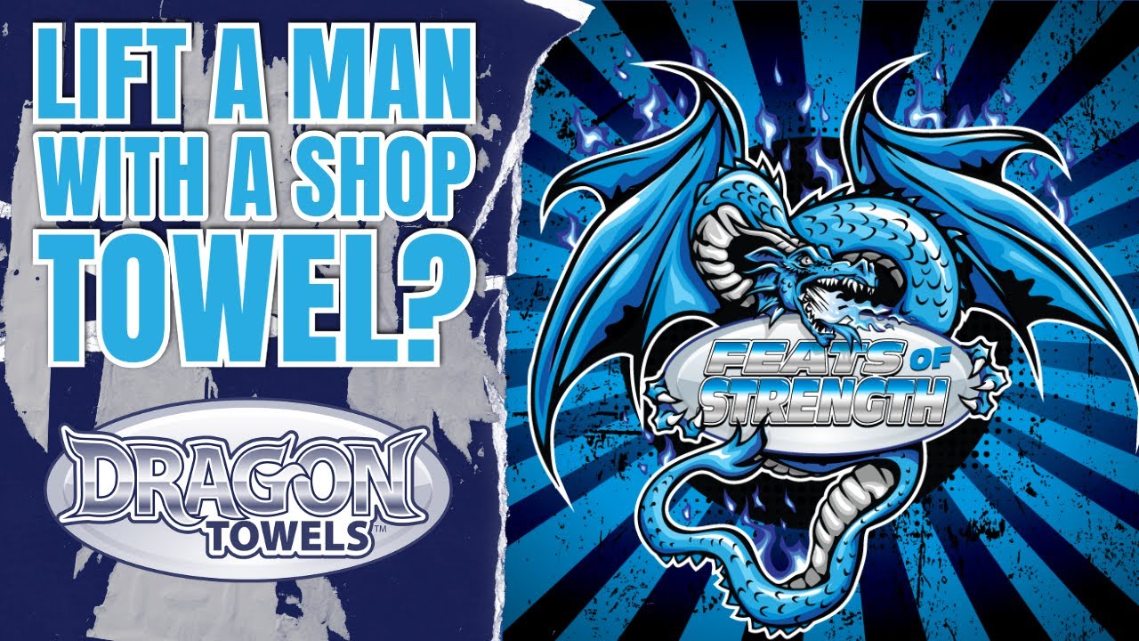 Feats of Strength: Can You Life a Man with a Shop Towel? | Nu-Calgon Dragon Towels