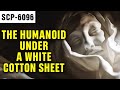 The Humanoid Under A White Cotton Sheet SCP 6096