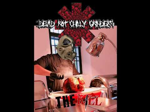 Dead Rot Chilly Grinders - The Kill (EP, 2019)