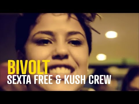 Bivolt - Sexta Free & Kush Crew