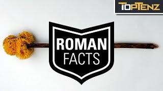 Fascinating Facts About the Romans