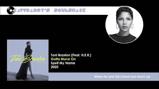 Toni Braxton (Feat. H.E.R.)- Gotta Move On (2020)