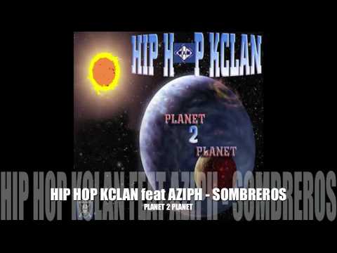 HIP HOP KCLAN feat AZIPH - SOMBREROS