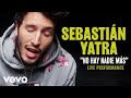 Sebastian Yatra - "No Hay Nadie Mas" Official Performance | Vevo Sebastian Yatra - "No Hay Nadie Mas" Official Performance | Vevo