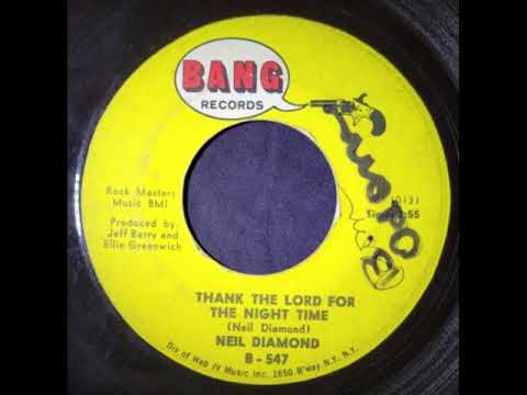 Neil Diamond – Thank The Lord For the Night Time